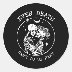 Even Death Can't Do Us Part Skeleton Wedding Tee L Classic Round Sticker