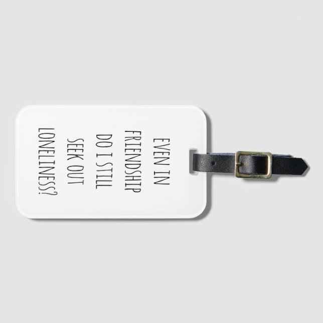 Even In Friendship Luggage Tag (Front Horizontal)