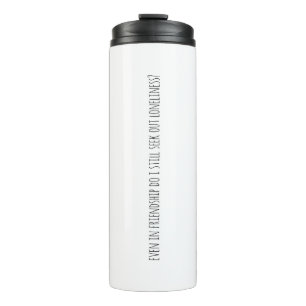Even In Friendship Thermal Tumbler