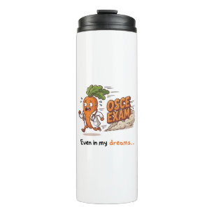 Even In My Dreams Funny Dr Carrot Medical Student  Thermal Tumbler