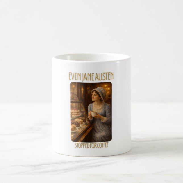 Even Jane Austen Stopped for Coffee Mug (Center)