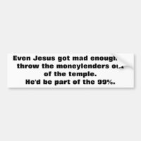 Even Jesus Threw the Moneylenders Out
