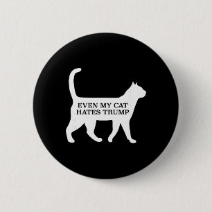 Even My Cat Hates Trump 6 Cm Round Badge