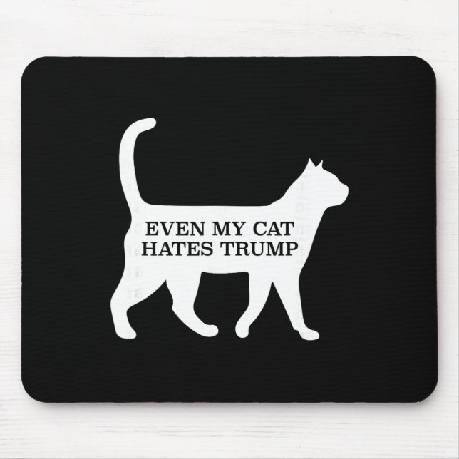 Even My Cat Hates Trump  Mouse Pad (Front)