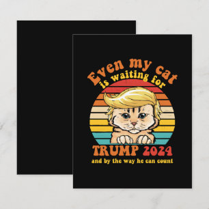 Even My Cat Is Waiting For Trump 2024 Apparel RSVP Card