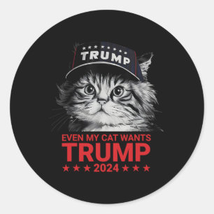 Even My Cat Wants Trump 2024 Funny American Cat Pr Classic Round Sticker