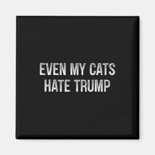 Even My Cats Hate Trump - Vintage Style -  Magnet