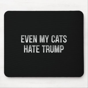 Even My Cats Hate Trump - Vintage Style - Mouse Pad