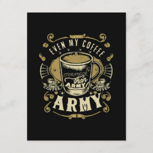 Even My Coffee Is Stronger Than Army Enclosure Card