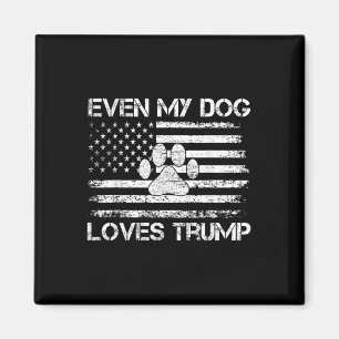 Even My Dog Loves Trump Usa Flag Election Trump Su Magnet