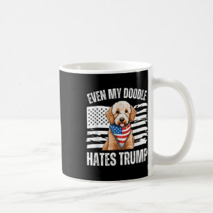 Even My Golden Doodle Hates Trump Liberal Harris D Coffee Mug