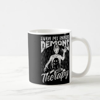 Even My Inner Demons Need Therapy Awareness Mental Coffee Mug