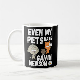 Even My Pets Hate Gavin Newsom Recall Newsom Gift  Coffee Mug