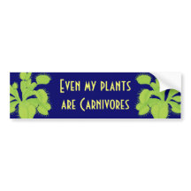 Even my plants are Carnivores