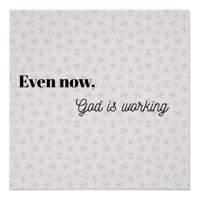 Even now,God is ... Christian typography poster (Front)