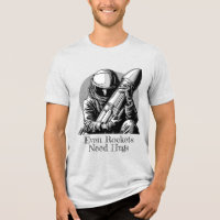 Even Rockets Need Hugs, Astronaut & Rockets, Space