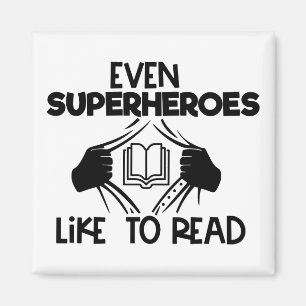Even Superheroes Like To Read Bookworm Reading Magnet