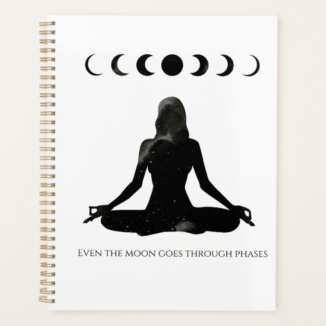 Even the Moon Goes Through Phases Planner (Front)