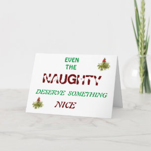 **EVEN THE NAUGHTY DESERVE SOMETHING NICE** CARD