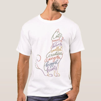 Even the Smallest Creatures Carry the Biggest Hear T-Shirt