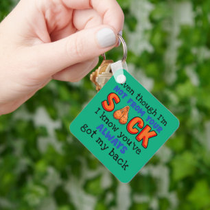 Even Though I'm Not From Your Sack I Know You've  Key Ring