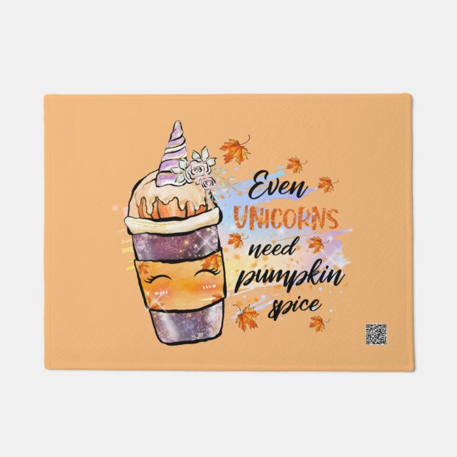 Even Unicorns Need Pumpkin Spice Doormat (Front)
