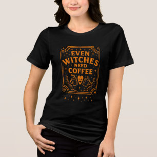 Even Witches Need Coffee Vintage Halloween Coffee Tri-Blend Shirt