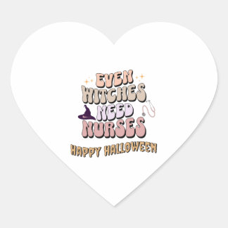 Even Witches Need Nurses   Heart Sticker