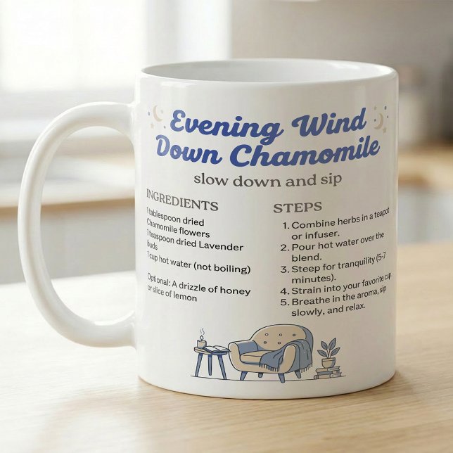 Evening Wind Down Chamomile Recipe Coffee Mug (Creator Uploaded)