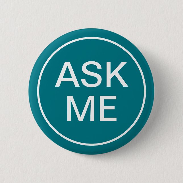Event Ask Me Teal Background 6 Cm Round Badge (Front)