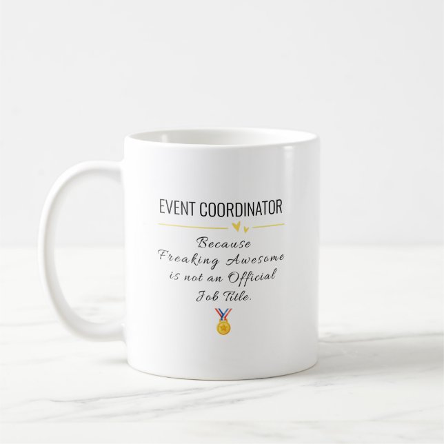 Event Coordinator Gift – Funny Appreciation  Coffee Mug (Left)