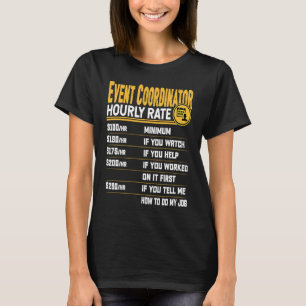 Event Coordinator Hourly Rate Event Organiser Plan T-Shirt