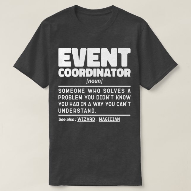 Event Coordinator Noun Wedding Party Planning Cool T-Shirt (Design Front)