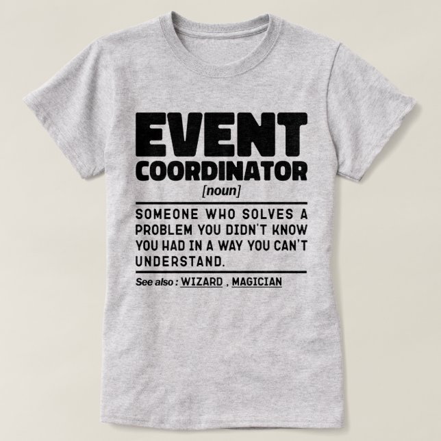 Event Coordinator Noun Wedding Party Planning Cool T-Shirt (Design Front)