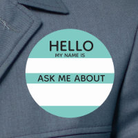 Event Hello Name Tag Ask Me About with any colour