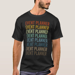 Event Planner Event Planning Event Staff T-Shirt