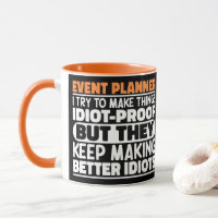 Event Planner I Try To Make Things Funny Sayings