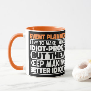 Event Planner I Try To Make Things Funny Sayings  Mug
