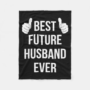 Ever Be Future Husband Husband Fiance Fleece Blanket