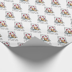Ever Have One of Those Days? Dog Agility Wrapping Paper