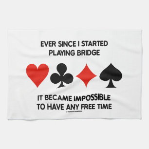 Ever Since I Started Playing Bridge Humour Saying Tea Towel