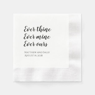 Ever Thine Ever Mine Ever Ours Wedding Napkins
