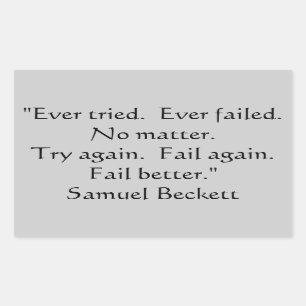 Ever tried, Ever Failed Sticker. Rectangular Sticker