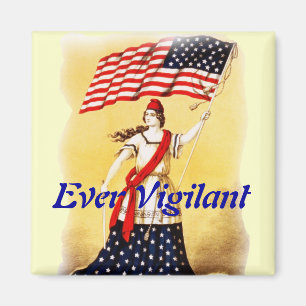 "Ever Vigilant" Vintage Patriotic Magnet