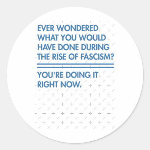 Ever Wondered What You Would Have Done During The Classic Round Sticker