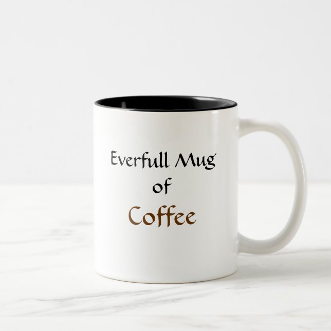 Everfull Mug Of... (Right)