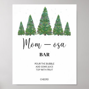 Evergreen mum-osa bar sign. Winter momosa bar Post Poster