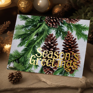 Evergreen Pine Cones Season's Greetings Rustic Foil Holiday Card