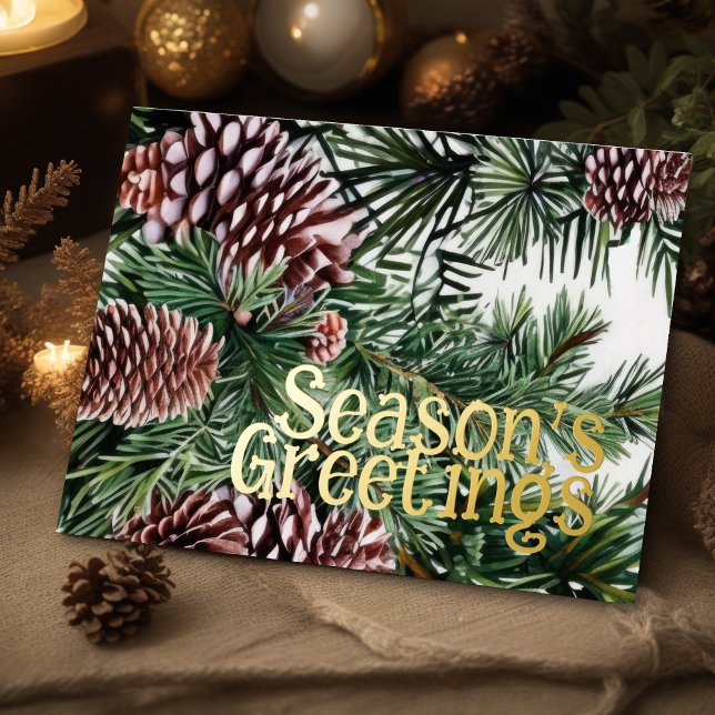 Evergreen Pine Cones Season's Greetings Rustic Foil Holiday Card (Creator Uploaded)