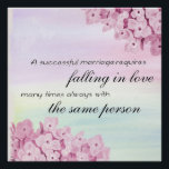 Everlasting Bloom: A Timeless Symbol of Love Poster<br><div class="desc">Celebrate lasting love with Everlasting Bloom,  a vibrant floral artwork symbolizing devotion and commitment. Featuring the quote,  “A successful marriage requires falling in love many times,  always with the same person, ” this elegant piece makes a meaningful anniversary,  wedding,  or special occasion gift—adding beauty and inspiration to any space.</div>